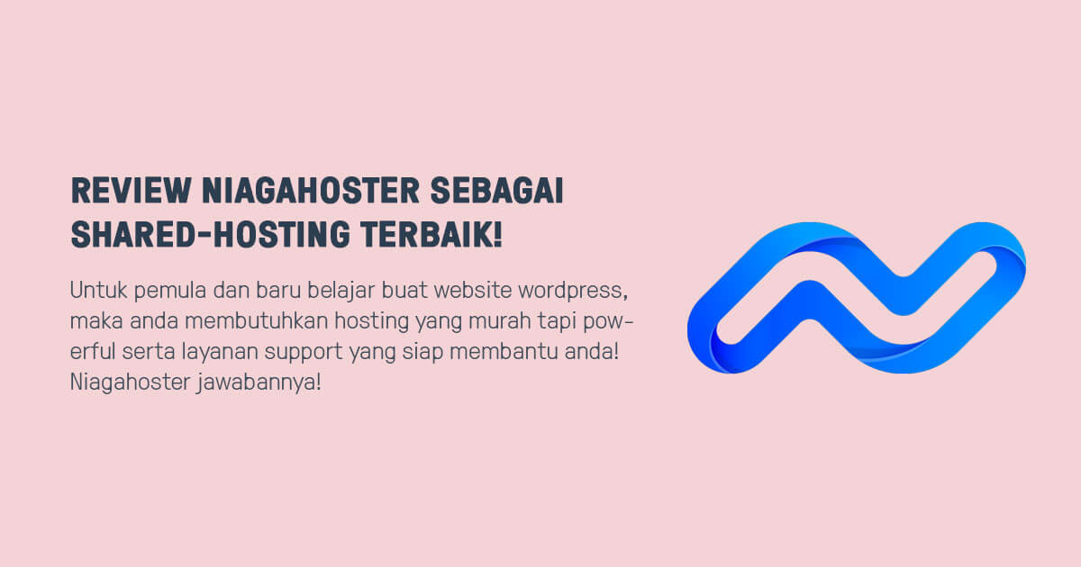 Review Niagahoster Sebagai Hosting Untuk WordPress Terbaik 2020 ...