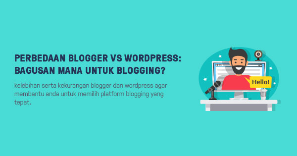 perbedaan blogger vs wordpress