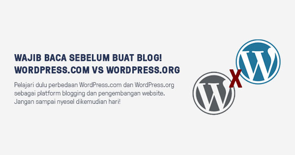 Perbedaan WordPress.com vs WordPress.org